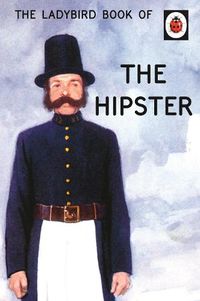 Cover image for The Ladybird Book of the Hipster
