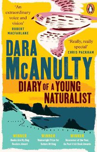 Cover image for Diary of a Young Naturalist: WINNER OF THE WAINWRIGHT PRIZE FOR NATURE WRITING 2020