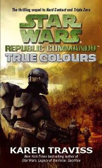 Cover image for Star Wars Republic Commando: True Colours