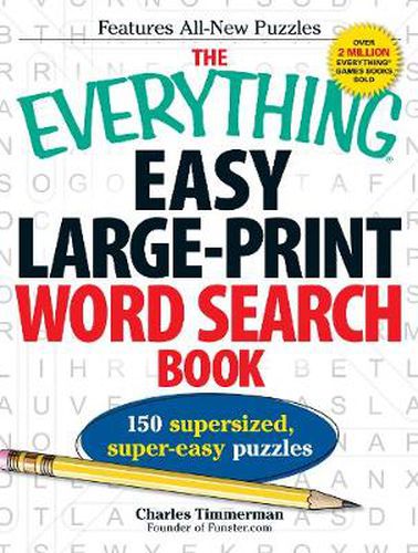 The Everything Easy Large-Print Word Search Book: 150 Supersized, Super-Easy Puzzles