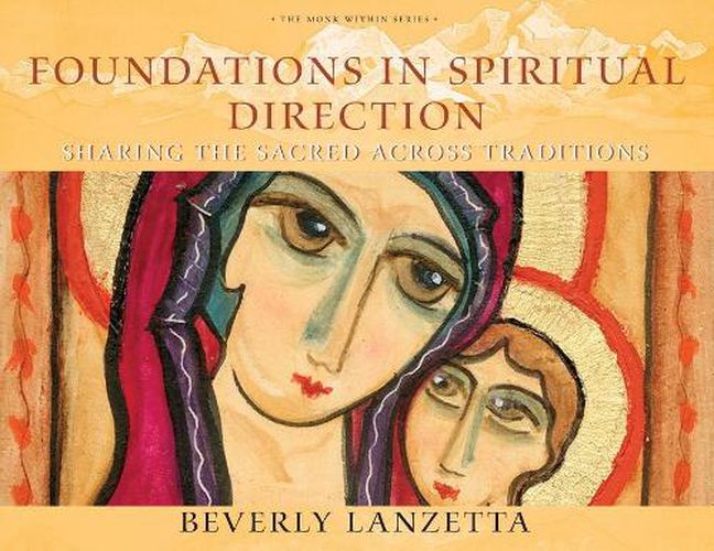 Cover image for Foundations in Spiritual Direction: Sharing the Sacred Across Traditions