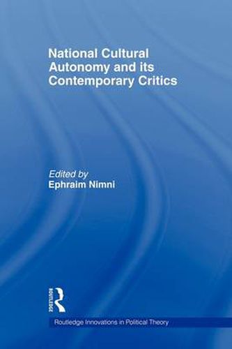 Cover image for National Cultural Autonomy and its Contemporary Critics