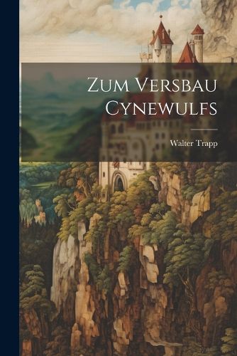 Cover image for Zum Versbau Cynewulfs