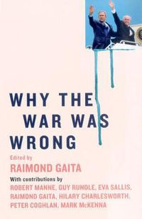 Cover image for Why The War Was Wrong