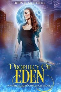 Cover image for Prophecy of Eden: A Supernatural Psychic Thriller