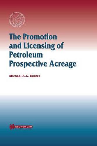 Cover image for The Promotion and Licensing of Petroleum Prospective Acreage