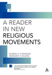 Cover image for A Reader in New Religious Movements: Readings in the Study of New Religious Movements