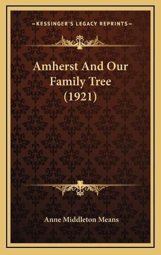 Cover image for Amherst and Our Family Tree (1921)