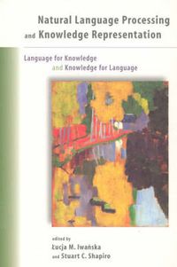 Cover image for Natural Language Processing and Knowledge Representation: Language for Knowledge and Knowledge for Language