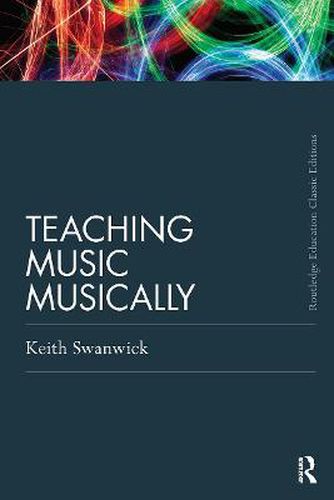 Cover image for Teaching Music Musically (Classic Edition)