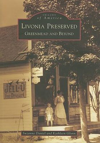 Cover image for Livonia Preserved, Mi: Greenmead and Beyond