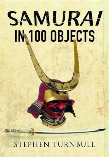 Samurai in 100 Objects