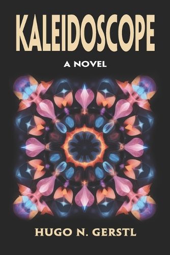 KALEIDOSCOPE - A Novel