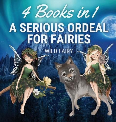 Cover image for A Serious Ordeal for Fairies: 4 Books in 1