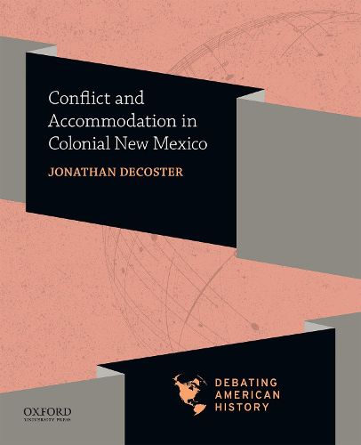 Cover image for Conflict and Accommodation in Colonial New Mexico