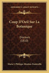 Cover image for Coup D'Oeil Sur La Botanique: Discours (1810)