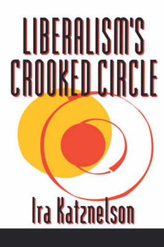 Cover image for Liberalism's Crooked Circle: Letters to Adam Michnik