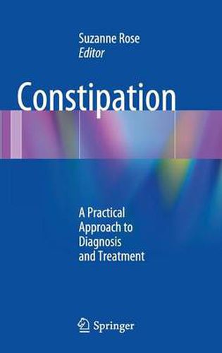 Cover image for Constipation: A Practical Approach to Diagnosis and Treatment