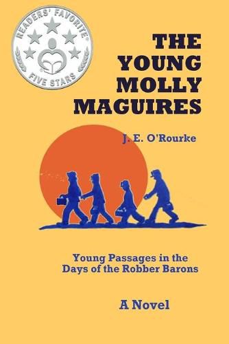 Cover image for The Young Molly Maguires: Young Passages in the Days of the Robber Barons