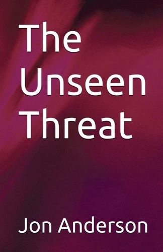 Cover image for The Unseen Threat