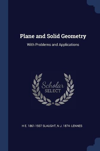Cover image for Plane and Solid Geometry: With Problems and Applications