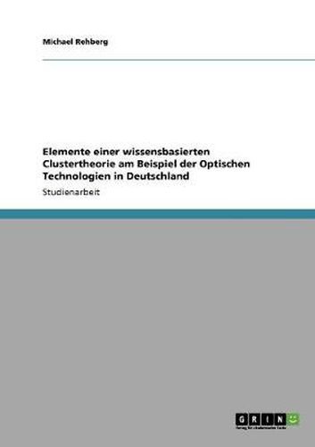 Cover image for Elemente einer wissensbasierten Clustertheorie am Beispiel der Optischen Technologien in Deutschland