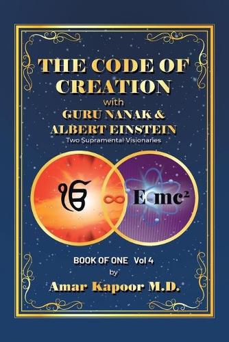 Cover image for The Code of Creation with Guru Nanak and Albert Einstein: Two Supramental Visionaries