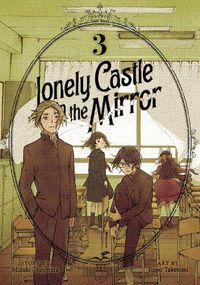 Cover image for Lonely Castle in the Mirror (Manga) Vol. 3