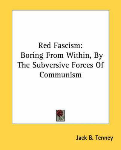 Cover image for Red Fascism: Boring from Within, by the Subversive Forces of Communism