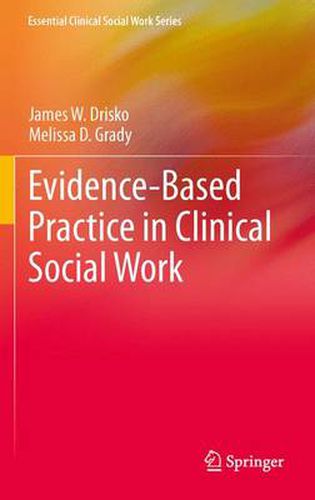 Cover image for Evidence-Based Practice in Clinical Social Work