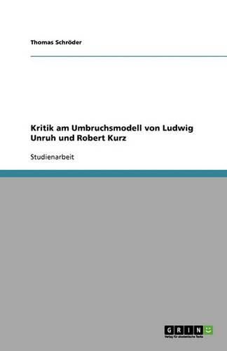 Cover image for Kritik Am Umbruchsmodell Von Ludwig Unruh Und Robert Kurz