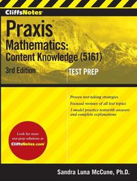 Cover image for Cliffsnotes Praxis Mathematics: Content Knowledge (5161)