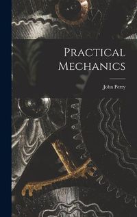 Cover image for Practical Mechanics