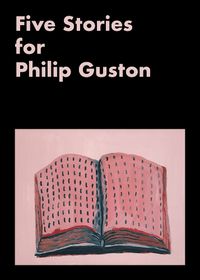 Cover image for Five Stories for Philip Guston