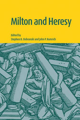 Cover image for Milton and Heresy