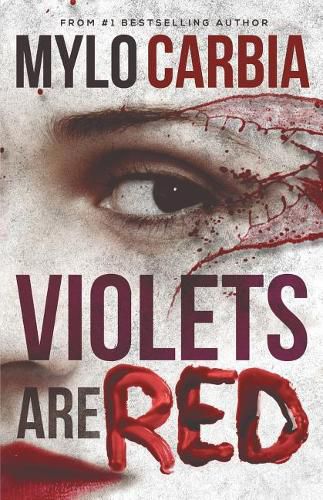 Cover image for Violets Are Red: A Dark Thriller