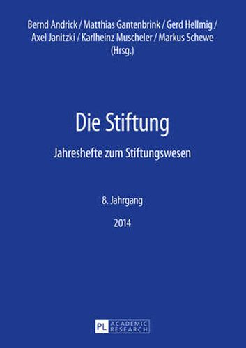 Cover image for Die Stiftung: Jahreshefte zum Stiftungswesen- 8. Jahrgang- 2014