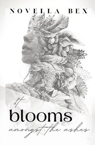 Cover image for It Blooms Amongst the Ashes