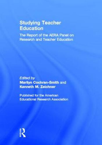 Cover image for Studying Teacher Education: The Report of the AERA Panel on Research and Teacher Education