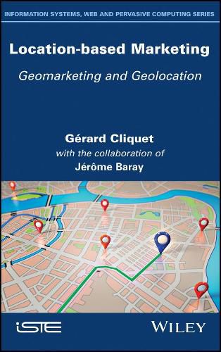 Cover image for Location-Based Marketing: Geomarketing and Geolocation