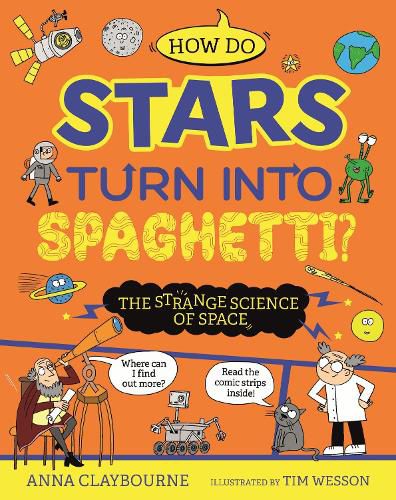 Cover image for Strange Science: How do Stars Turn into Spaghetti? The Strange Science of Space