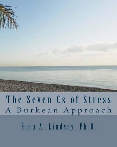 Cover image for The Seven Cs of Stress: A Burkean Approach