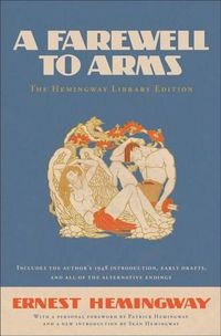 Cover image for A Farewell to Arms: The Hemingway Library Edition