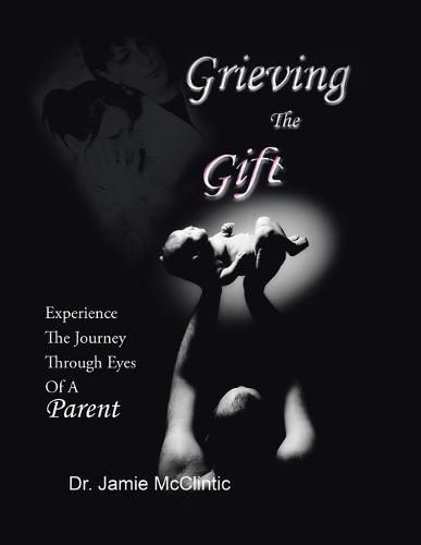 Cover image for Grieving the Gift