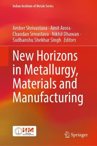 Cover image for New Horizons in Metallurgy, Materials and Manufacturing