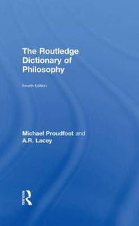 Cover image for The Routledge Dictionary of Philosophy