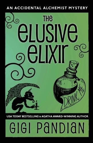 Cover image for The Elusive Elixir: An Accidental Alchemist Mystery