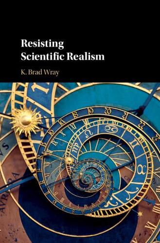 Cover image for Resisting Scientific Realism