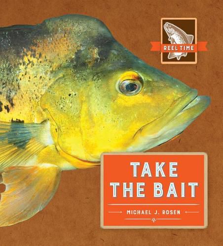 Reel Time: Take the Bait