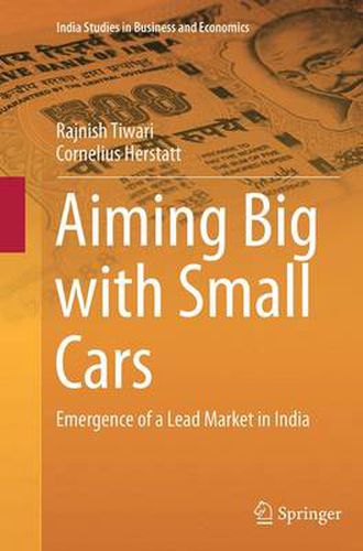 Cover image for Aiming Big with Small Cars: Emergence of a Lead Market in India